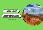 Sedona Airport Guide for Smooth Travel Planning