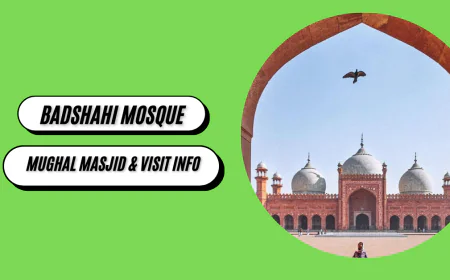 Badshahi Mosque: Lahore, Pakistan - Mughal Masjid & Visit Info