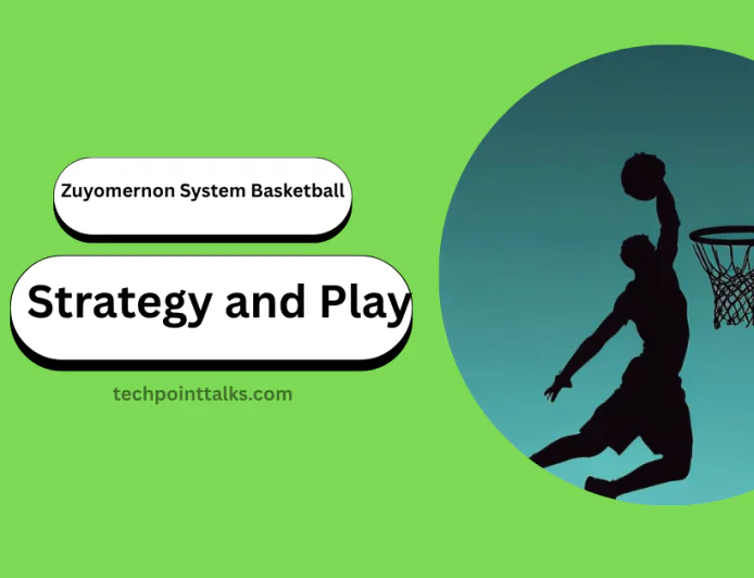 Zuyomernon System Basketball: Strategy and Play