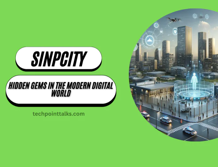 Exploring Sinpcity: Discover Hidden Gems of the Digital World
