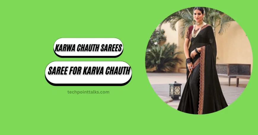 Karwa Chauth Sarees Online: Special Saree for Karva Chauth