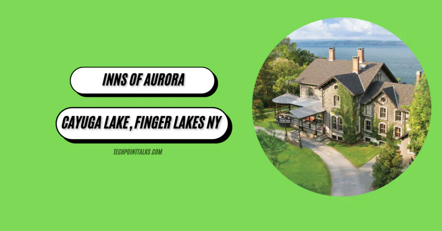 Inns of Aurora: Hotel, Spa & Aurora Inn on Cayuga Lake, Finger Lakes NY