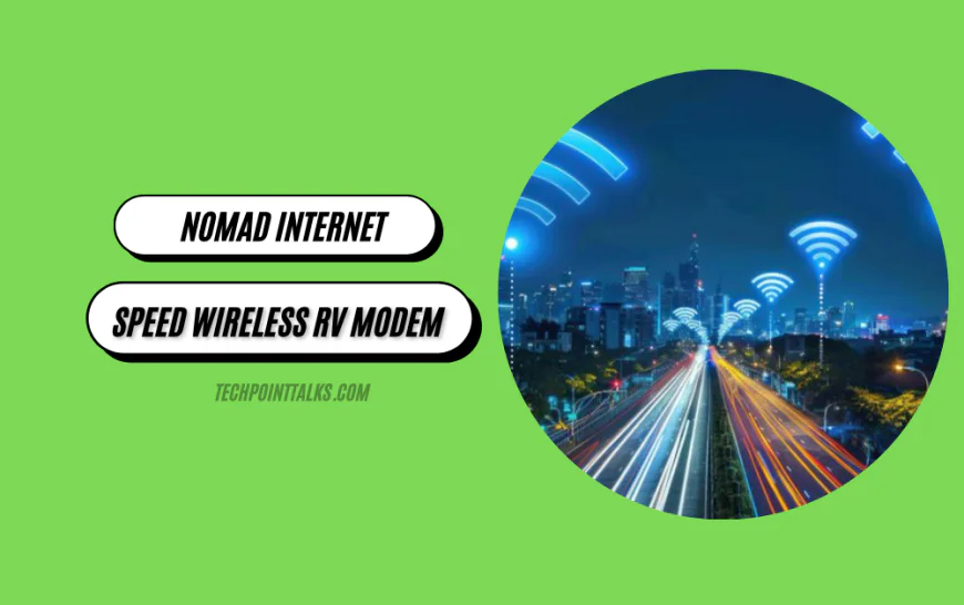 Nomad Internet: Stay Connected With High-Speed Wireless RV Modem