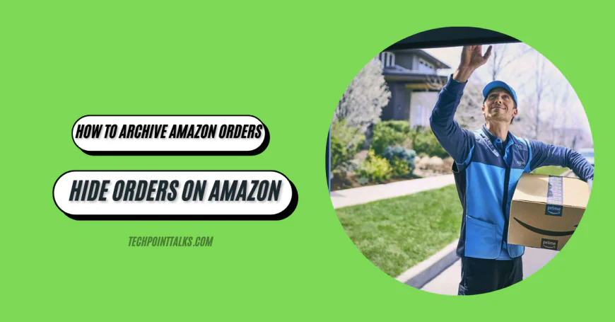 Amazon Order Archive: Hide Orders on Amazon?