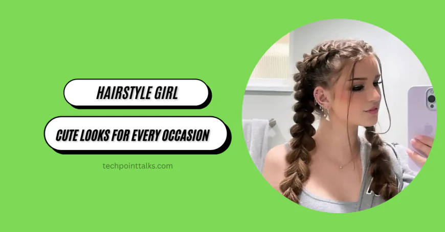 Hairstyle Girls Guide: Cute Looks for Every Occasion