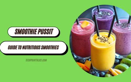 Smoothiepussit: The Ultimate Guide to Nutritious Smoothies