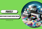 Printely: Your Complete Guide to Smart Custom Printing