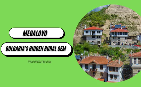 Mebalovo: Bulgaria's Hidden Rural Gem