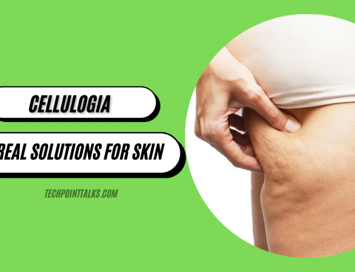 Cellulogia Guide: Real Solutions for Skin
