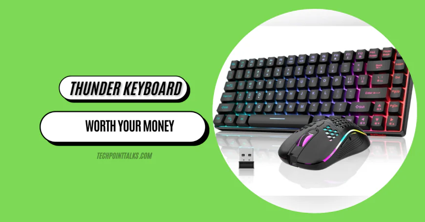 Why Thunder Keyboard Is Worth Your Money
