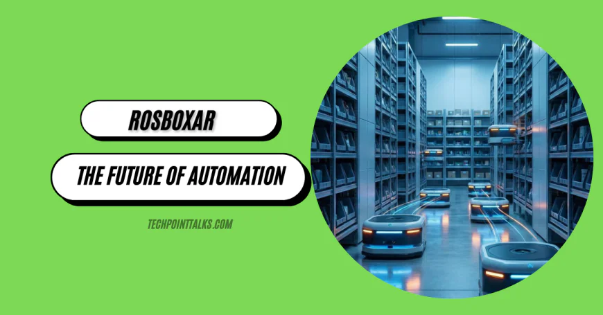 Rosboxar Manufacturing: The Future of Automation
