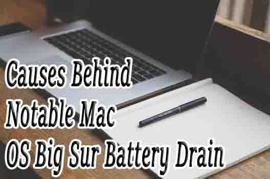 Mac OS Big Sur Battery Drain